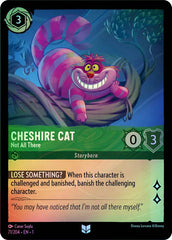 Lorcana TFC - Cheshire Cat: Not All There